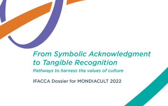 IFACCA Dossier for MONDIACULT 2022: From Symbolic Acknowledgement to Tangible Recognition