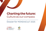 Dossier for MONDIACULT 2025 - Charting the future: culture as our compass