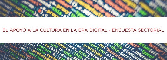 Comparta sus perspectivas: El apoyo a la cultura en la era digital 