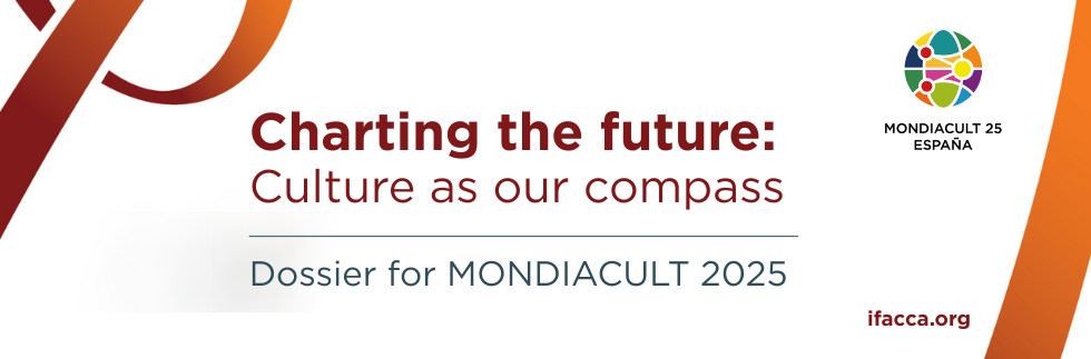 Dossier for MONDIACULT 2025 - Charting the future: culture as our compass